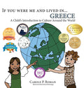If You Were Me and Lived in... Greece: A Child's Introduction to Culture Around the World - Hardcover