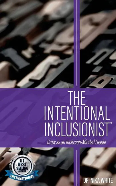 The Intentional Inclusionist(TM) - Paperback