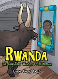 Rwanda: The Cow That Wanted to Be Human - Hardcover