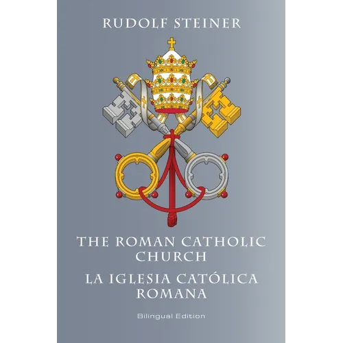 The Roman Catholic Church: La Iglesia Católica Romana - Paperback
