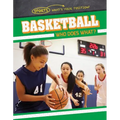 Basketball: Who Does What? - Library Binding