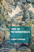 Tree of Metamorphoses - Paperback