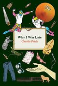 Why I Was Late - Paperback