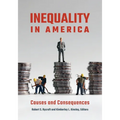 Inequality in America: Causes and Consequences - Paperback