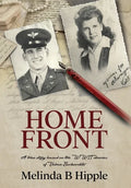 Home Front: A true story based on the WWII diaries of Velma Beckerdite - Hardcover