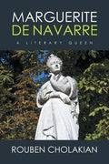 Marguerite De Navarre: A Literary Queen - Paperback