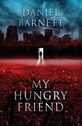 My Hungry Friend - Paperback