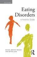 Eating Disorders: A Parents' Guide, Second Edition - Paperback