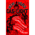 New York by Gas-Light and Other Urban Sketches - Paperback