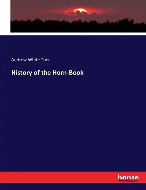 History of the Horn-Book - Paperback
