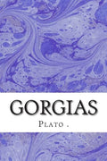 Gorgias: (Plato Classics Collection) - Paperback
