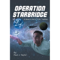 Operation StarBridge: A Novel in the S.T.E.M. Tradition - Paperback