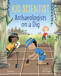 Archaeologists on a Dig - Hardcover
