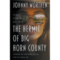 The Hermit of Big Horn County: A Tony Flaner Mystery - Paperback
