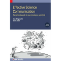 Effective Science Communication (Third Edition): A practical guide to surviving as a scientist - Hardcover
