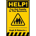 Help! I've Got Family in the Business - Paperback