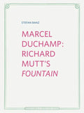 Marcel Duchamp: Richard Mutt's Fountain - Hardcover