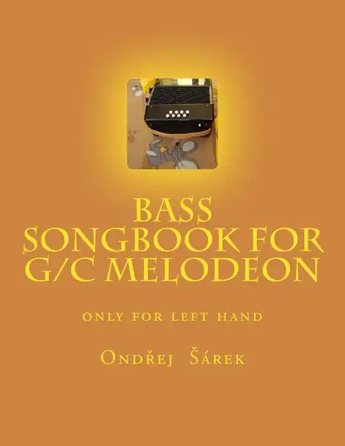 Bass songbook for G/C melodeon: only for left hand - Paperback