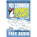 101 Common Japanese Idioms in Plain English - Paperback