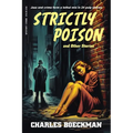 Strictly Poison: and Other Stories - Paperback