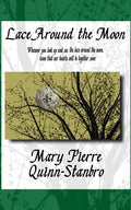 Lace Around the Moon: The second Novella and Prequel to The Berry-Picker House - Paperback