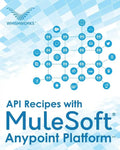 API Recipes with MuleSoft(R) Anypoint Platform - Paperback