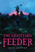 The Graveyard Feeder - Paperback