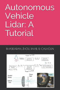 Autonomous Vehicle Lidar: A Tutorial - Paperback
