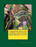 Commando fitness for civilians and potential Royal Marines recruits - Paperback