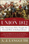 Union 1812: The Americans Who Fought the Second War of Independence - Paperback