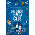 She Doesn't Have a Clue - Hardcover