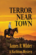 Terror Near Town: A Harbison Mystery - Paperback