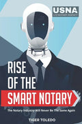 Rise of the Smart Notary: The Notary Industry Will Never Be The Same Again - Paperback