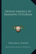 Defend America by Smashing Hitlerism - Paperback