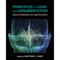 Principles of Logic and Argumentation: Selected Readings and Legal Examples - Paperback