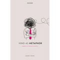 Mind as Metaphor: A Defence of Mental Fictionalism - Hardcover