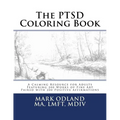 The PTSD Coloring Book: A Calming Resource for Adults - Featuring 200 Works of Fine Art Paired with 200 Positive Affirmations - Paperback