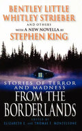 From the Borderlands: Stories of Terror and Madness - Paperback