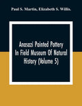 Anasazi Painted Pottery In Field Museum Of Natural History (Volume 5) - Paperback