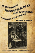 Twenty Thousand Leagues Under the Seas: An Underwater Tour of the World - Paperback