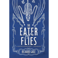 The Eater of Flies - Hardcover