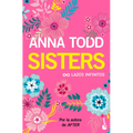 Sisters: Lazos Infinitos (Un Relato Moderno de Mujercitas) / The Spring Girls (a Modern-Day Retelling of Little Women) - Paperback