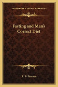 Fasting and Man's Correct Diet - Paperback