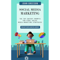 Social Media Marketing: Unveiling the Digital Marketing Landscape (The Top Chatgpt Prompts for Viral Social Media Marketing Strategies) - Paperback
