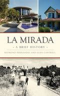La Mirada: A Brief History - Hardcover