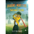 Dragons, Monsters, and Imaginary Friends: - and Peter's Field of Dreams! - Paperback