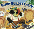 Henry Builds a Cabin - Paperback
