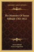 The Memoirs of Susan Sibbald 1783-1812 - Paperback