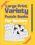 Large Print Variety Puzzle Books For Seniors: Sudoku and Other Puzzle Book - Paperback