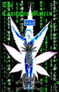 THE CANNABIS MATRIX (The Seshat Appendix): A Trilogy of Selected Essays of Ioannes, the Composer - Paperback